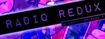 Radio Redux – 034 (S3, EP5)