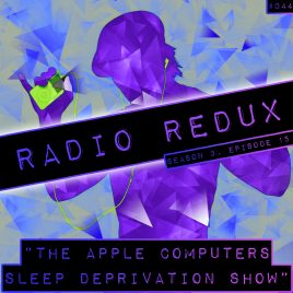 Radio Redux – 044 (S3, EP15)