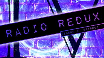 Radio Redux – 051 (S4, EP1)