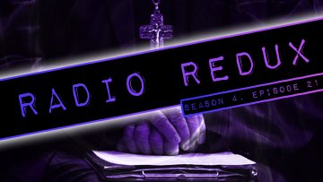 Radio Redux – 071 (S4, EP21)