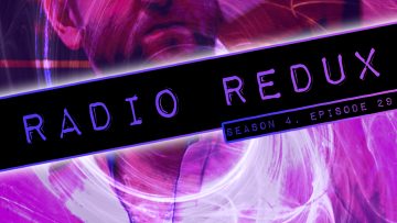 Radio Redux – 079 (S4, EP29)