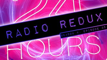 Radio Redux – 085 (S4, EP35)