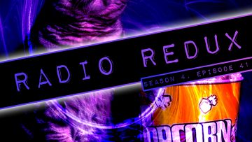 Radio Redux – 091 (S4, EP41)