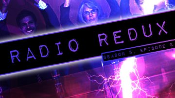 Radio Redux – 094 (S5, EP2)