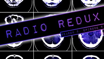 Radio Redux – 097 (S5, EP5)