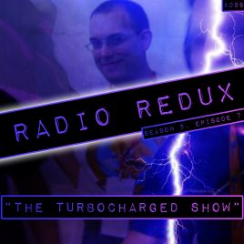 Radio Redux – 099 (S5, EP7)