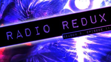 Radio Redux – 103 (S5, EP11)