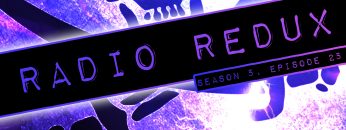 Radio Redux – 117 (S5, EP25)