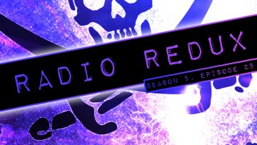 Radio Redux – 117 (S5, EP25)