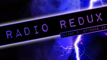 Radio Redux – 121 (S5, EP29)