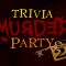 Trivia Murder Party 2