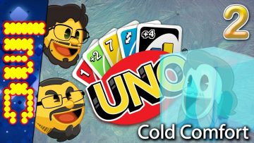 COLD COMFORT | Uno w/The Crew #2