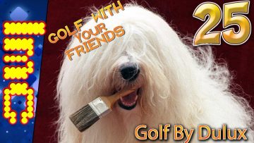 GOLF BY DULUX | Golf With Your Friends Gameplay #25