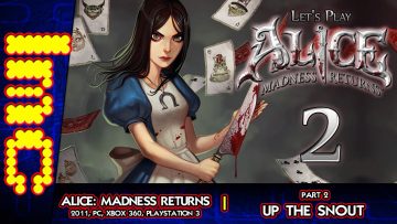 Alice: Madness Returns ~ A Day by Day Playthrough (Part 2)