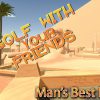 MAN’S BEST FRIEND | Golf With Your Friends Gameplay #4