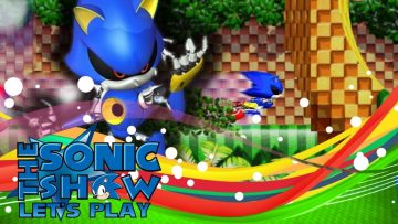 Sonic Show Let’s Play Fridays: Sonic 4 Episode Metal!